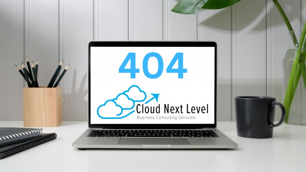 Computer screen with 404 image and Cloud Next Level logo